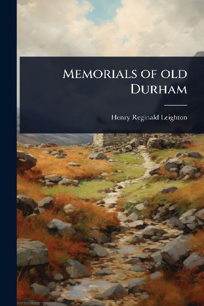 Memorials of old Durham