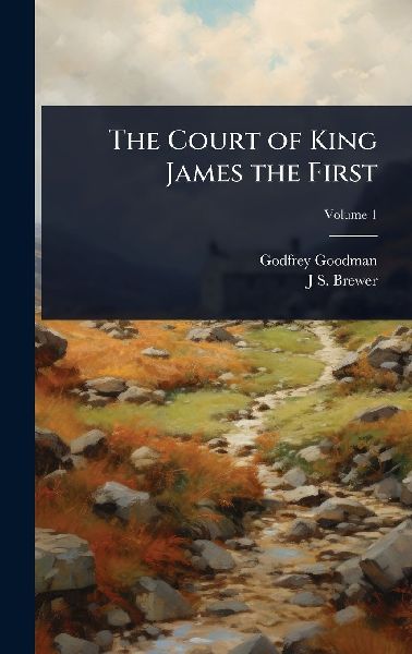 The Court of King James the First