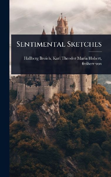 Sentimental Sketches
