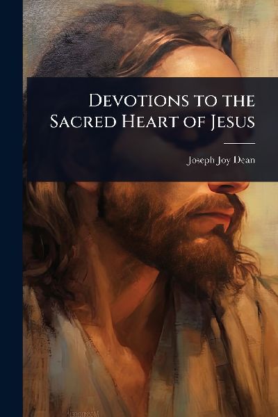 Devotions to the Sacred Heart of Jesus