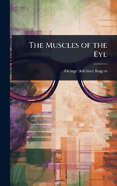 The Muscles of the Eye