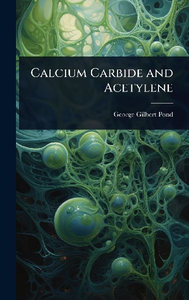 Calcium Carbide and Acetylene