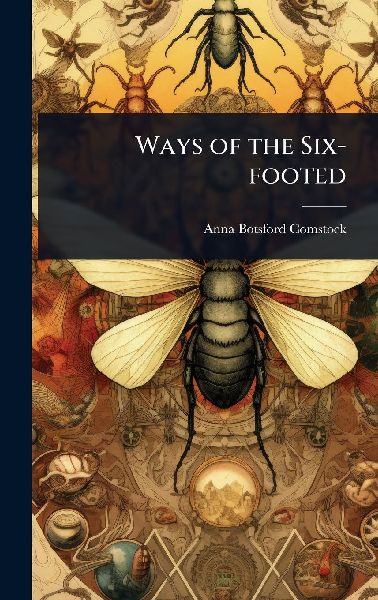 Ways of the Six-footed