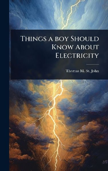 Things a boy Should Know About Electricity