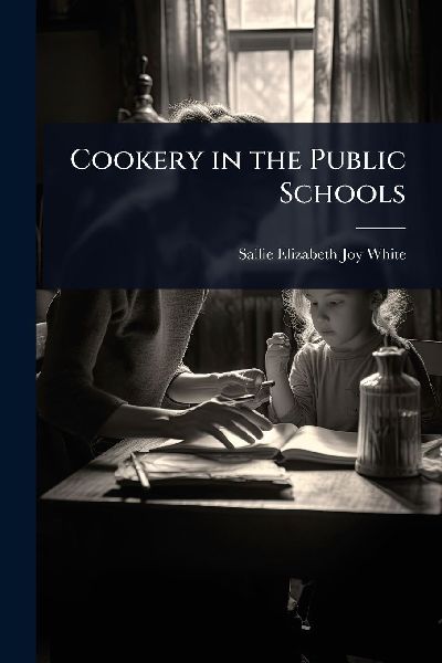 Cookery in the Public Schools