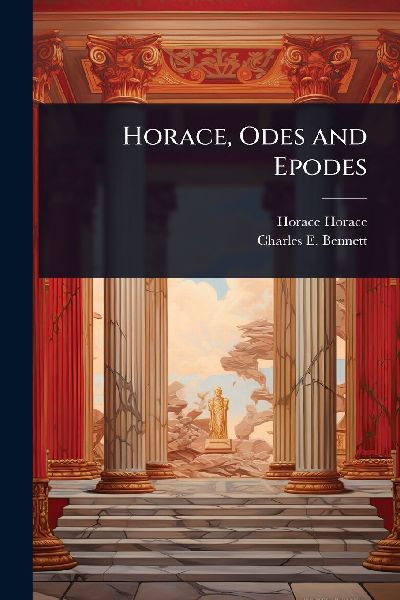 Horace, Odes and Epodes