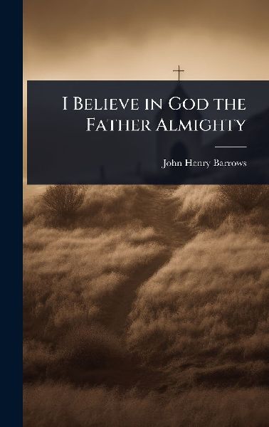 I Believe in God the Father Almighty