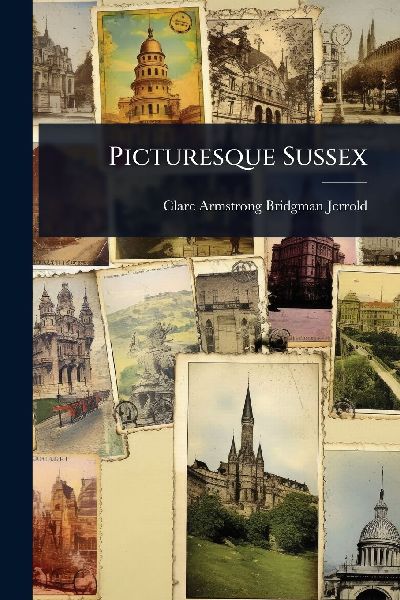 Picturesque Sussex