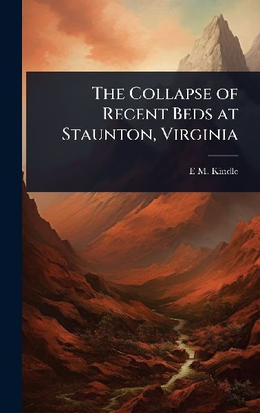 The Collapse of Recent Beds at Staunton, Virginia