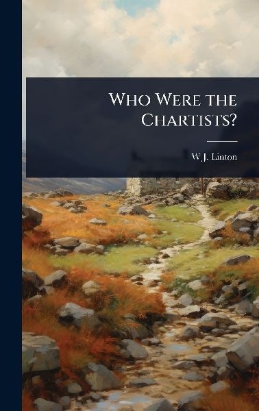 Who Were the Chartists?