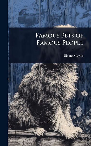 Famous Pets of Famous People
