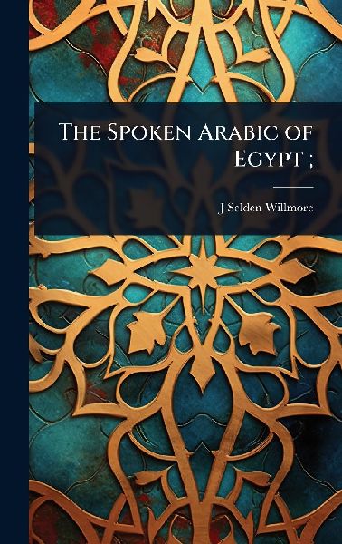 The Spoken Arabic of Egypt;
