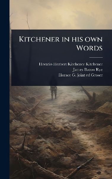 Kitchener in his own Words