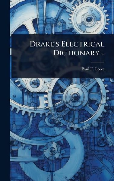 Drakes Electrical Dictionary ..