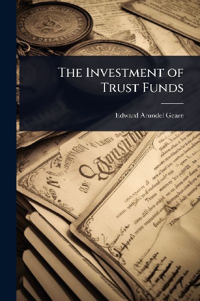The Investment of Trust Funds