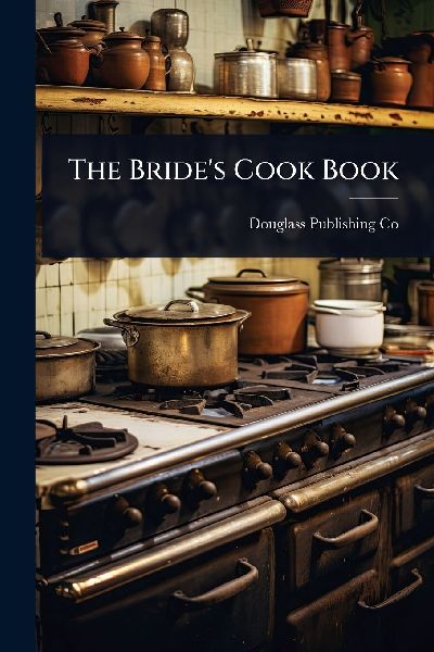 The Bride's Cook Book