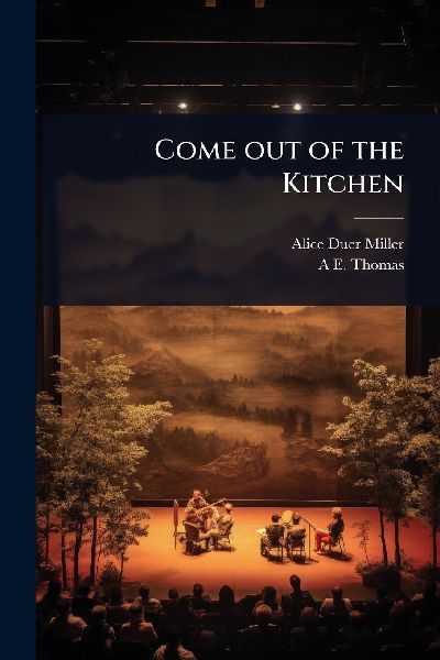 Come out of the Kitchen