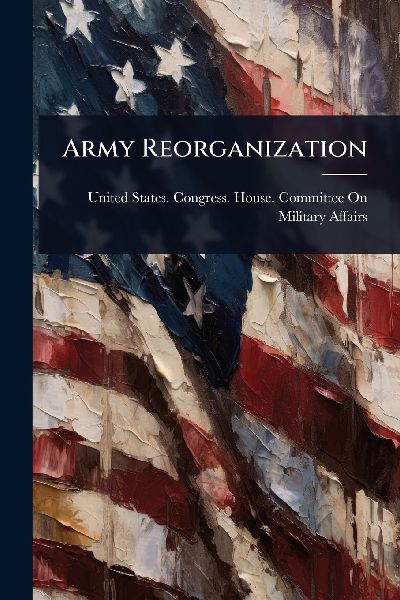 Army Reorganization