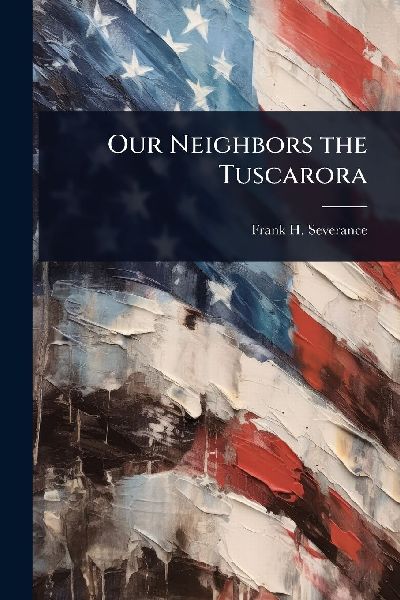 Our Neighbors the Tuscarora