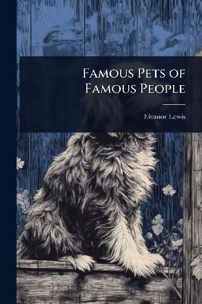 Famous Pets of Famous People