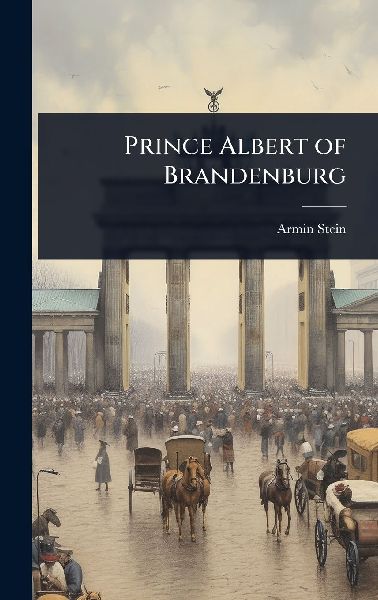 Prince Albert of Brandenburg