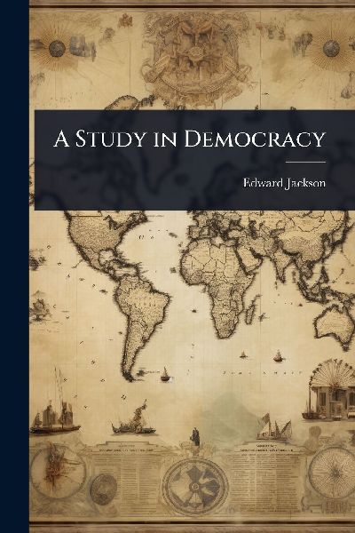 A Study in Democracy