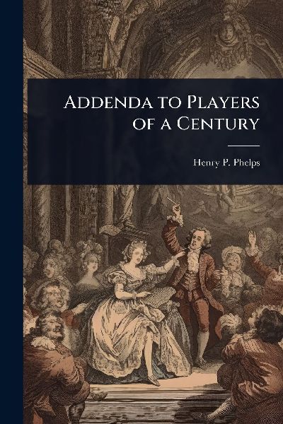 Addenda to Players of a Century