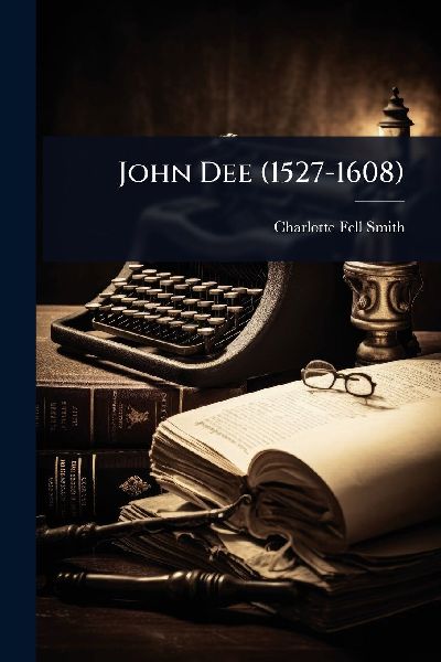 John Dee (1527-1608)
