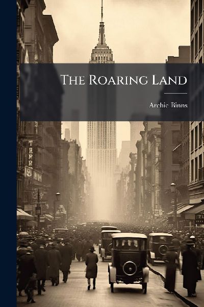 The Roaring Land