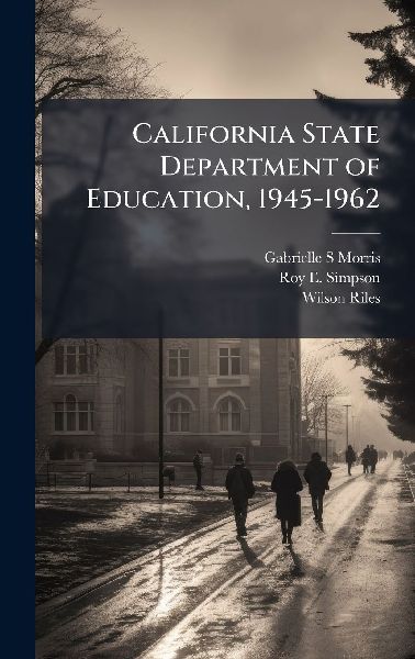 California State Department of Education, 1945-1962