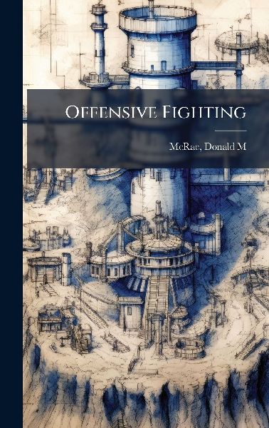 Offensive Fighting