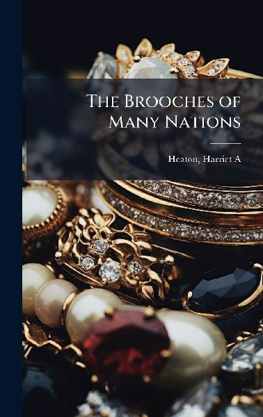 The Brooches of Many Nations