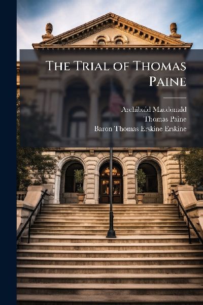 The Trial of Thomas Paine