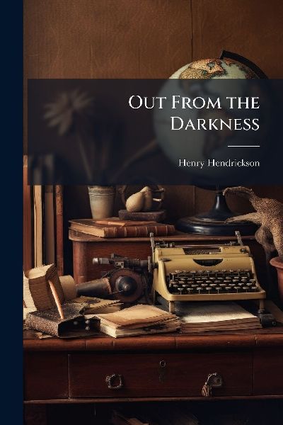 Out From the Darkness