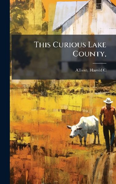 This Curious Lake County,
