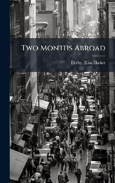 Two Months Abroad