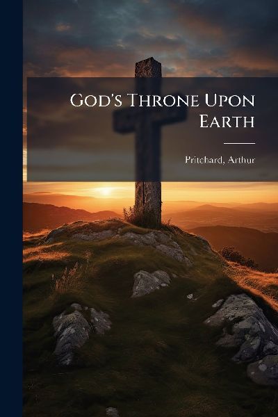 God's Throne Upon Earth