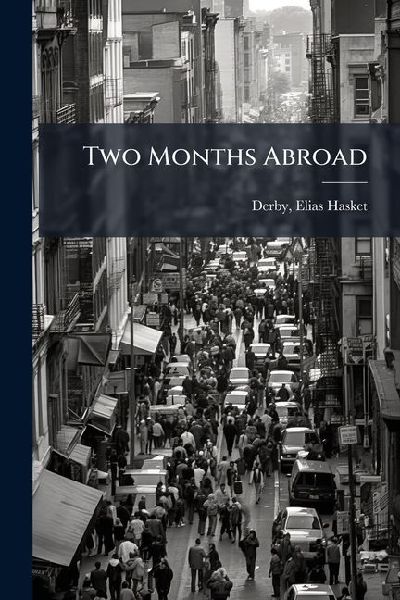 Two Months Abroad