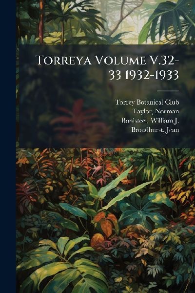 Torreya Volume V.32-33 1932-1933