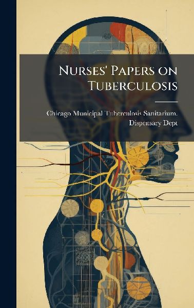 Nurses' Papers on Tuberculosis