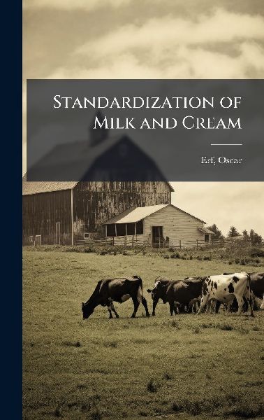 Standardization of Milk and Cream