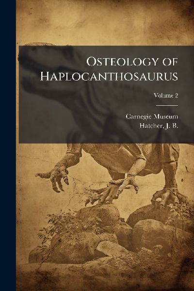 Osteology of Haplocanthosaurus