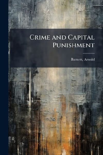 Crime and Capital Punishment