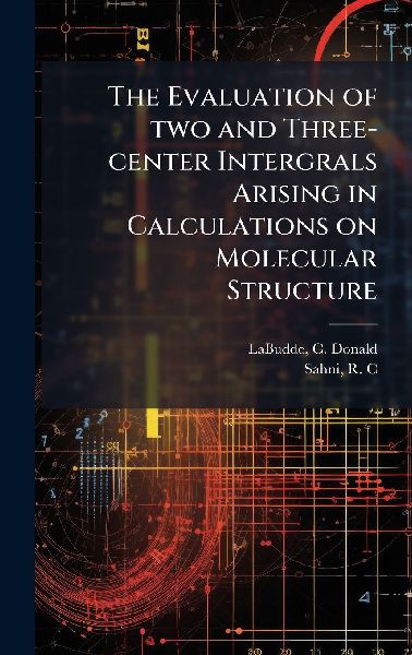 The Evaluation of two and Three-center Intergrals Arising in Calculations on Molecular Structure