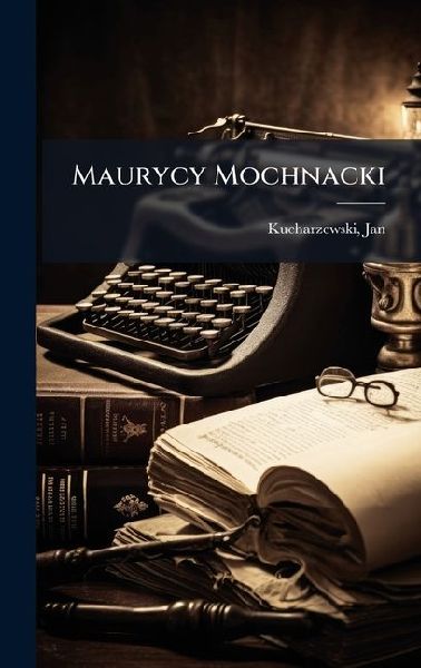 Maurycy Mochnacki