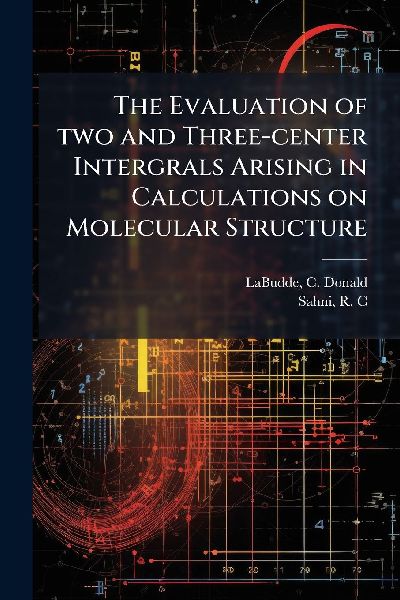 The Evaluation of two and Three-center Intergrals Arising in Calculations on Molecular Structure