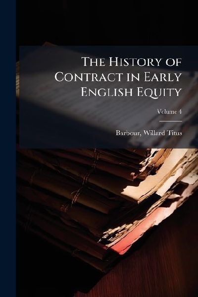 The History of Contract in Early English Equity