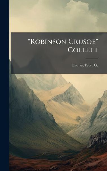 "Robinson Crusoe" Collett