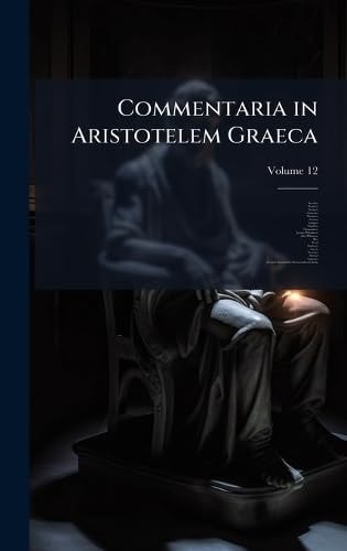 Commentaria in Aristotelem Graeca