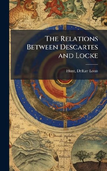 The Relations Between Descartes and Locke